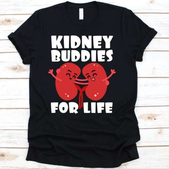 Kidney Buddies For Life Shirt, Organ Donation - Picture 1 of 1